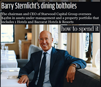 Sternlicht Hotels in How To Spend It, Financial Times